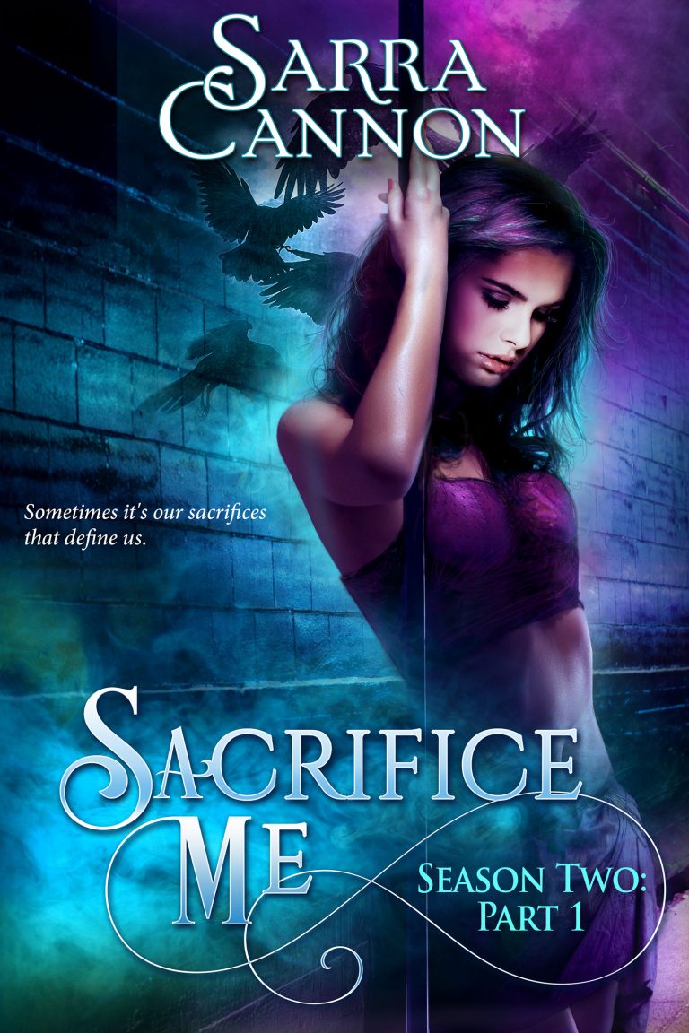 Sacrifice Me, Season 2: Part 1 – Coming April 16th!