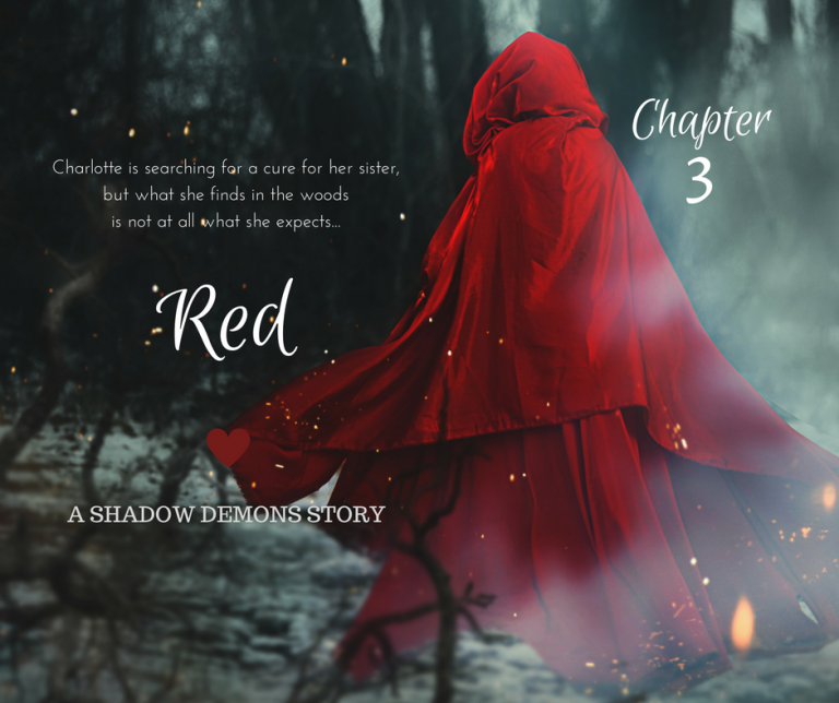Red: Chapter Three