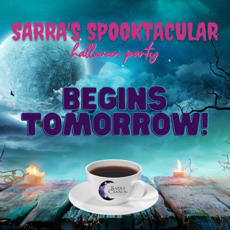 Sarra’s Spooktacular ’22 Begins Tomorrow!