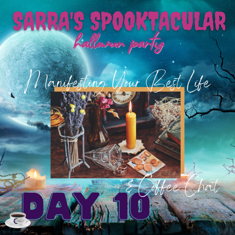 Manifest Your Best Life – Day 10 | Spooktacular 2022