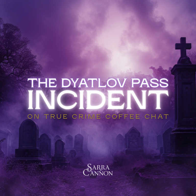 The Dyatlov Pass Incident on True Crime Coffee Chat